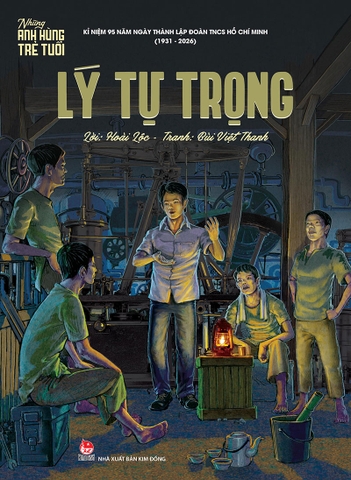 Những anh hùng trẻ tuổi - Lý Tự Trọng