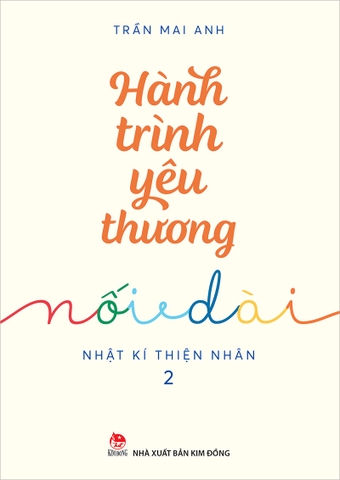 Hành trình yêu thương nối dài - Nhật kí Thiện Nhân 2