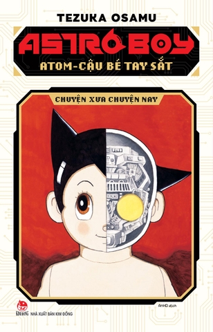 Astro Boy - Atom cậu bé tay sắt - Chuyện xưa chuyện nay
