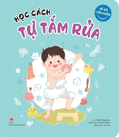 Bé đã lớn khôn - Học cách tự tắm rửa