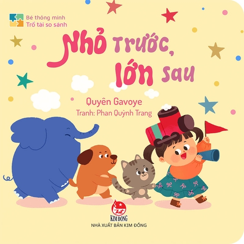 Bé thông minh - Trổ tài so sánh - Nhỏ trước, lớn sau