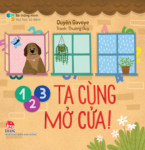 Bé thông minh - Vui học số đếm - 1, 2, 3 ta cùng mở cửa!