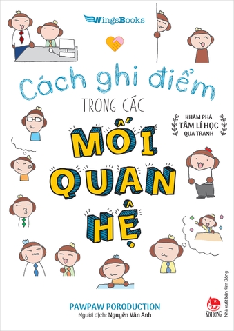 Cách ghi điểm trong các mối quan hệ - Khám phá tâm lí học qua tranh (2020)