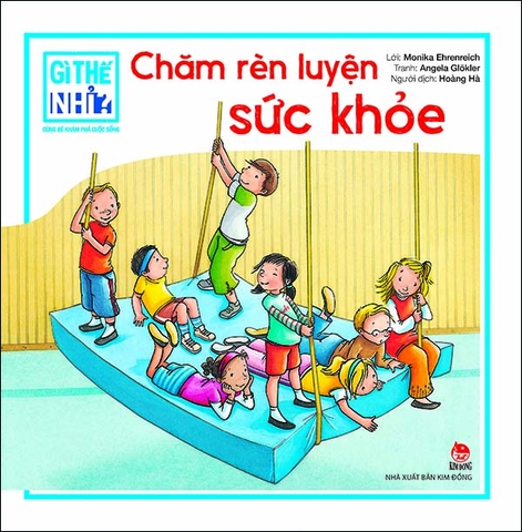 Gì thế nhỉ? Cùng bé khám phá cuộc sống - Chăm rèn luyện sức khỏe
