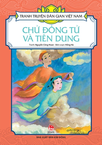 Tranh truyện dân gian Việt Nam - Chử Đồng Tử và Tiên Dung (2023)