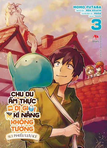 (Tập lẻ) Chu du ẩm thực tại Dị giới với kĩ năng không tưởng - Sui phiêu lưu ký