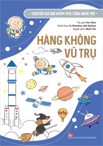 Chuyên gia nhí khám phá công nghệ mới – Hàng không vũ trụ