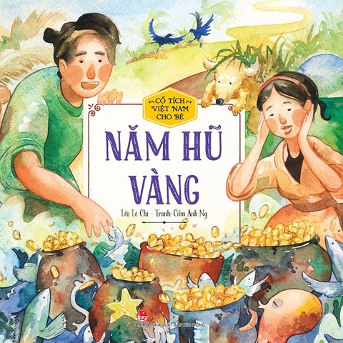 Cổ tích Việt Nam cho bé - Năm hũ vàng
