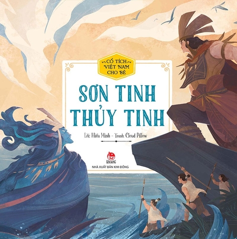 Cổ tích Việt Nam cho bé - Sơn Tinh - Thuỷ Tinh