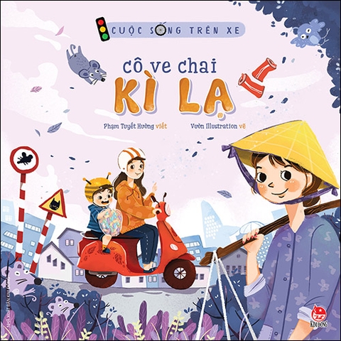 Cuộc sống trên xe - Cô ve chai kì lạ