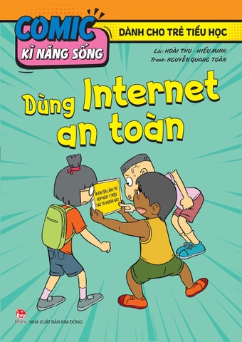 Comic kĩ năng sống - Dành cho trẻ tiểu học - Dùng Internet an toàn