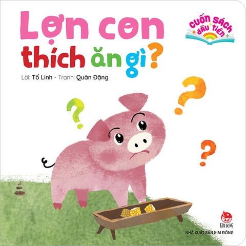 Cuốn sách đầu tiên - Lợn Con thích ăn gì?