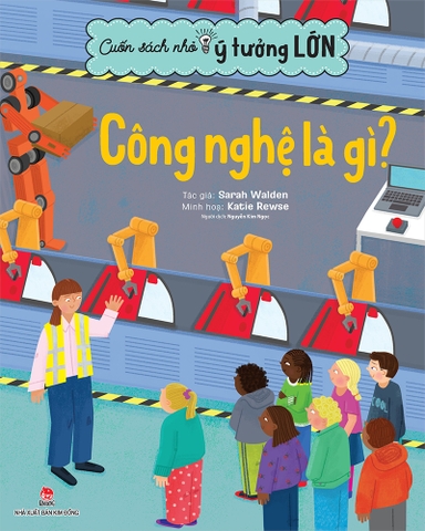 Cuốn sách nhỏ, ý tưởng lớn - Công nghệ là gì?