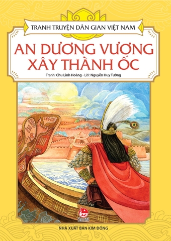 Tranh truyện dân gian Việt Nam - An Dương Vương xây thành Ốc
