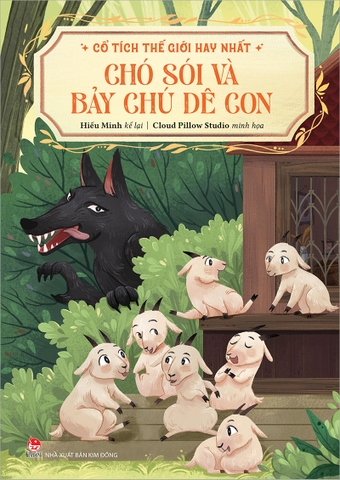 Cổ tích thế giới hay nhất - Chó sói và bảy chú dê con