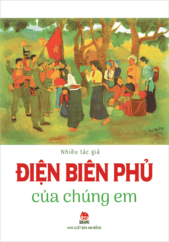 Điện Biên Phủ của chúng em