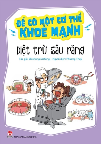 Để có một cơ thể khỏe mạnh - Diệt trừ sâu răng