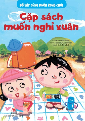 Đồ vật cũng muốn rong chơi - Cặp sách muốn nghỉ xuân