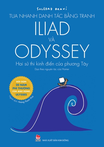 Tua nhanh danh tác bằng tranh - Iliad và Odyssey - Hai sử thi kinh điển của phương Tây