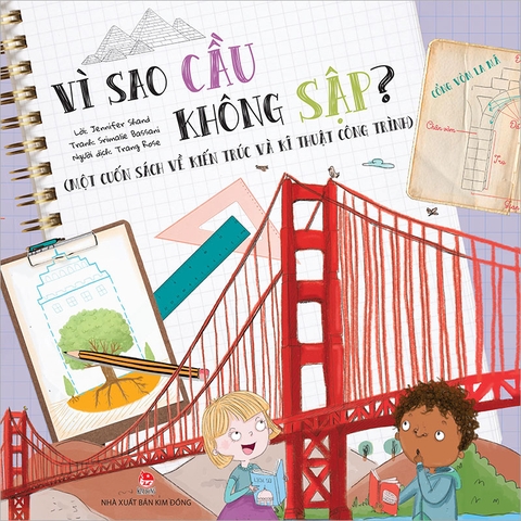 Vì sao cầu không sập? (Một cuốn sách về kiến trúc và kĩ thuật công trình)