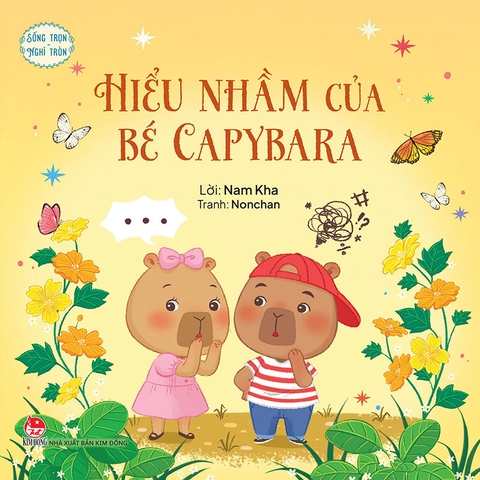 Sống trọn nghĩ tròn - Hiểu nhầm của bé Capybara