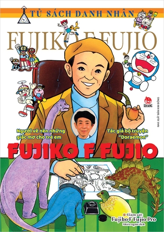 Fujiko F Fujio - Người vẽ nên những giấc mơ cho trẻ em