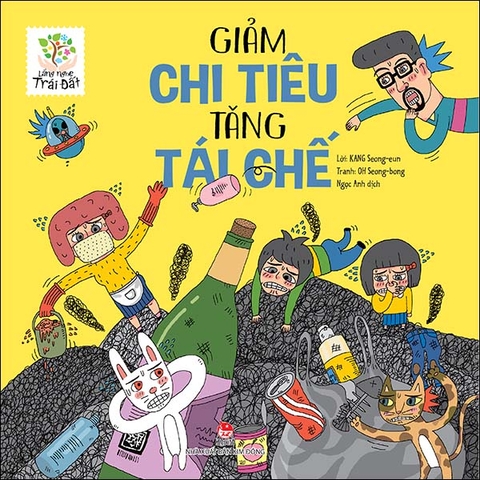 Lắng nghe Trái Đất - Giảm chi tiêu - tăng tái chế