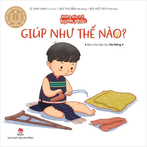 Những đứa trẻ hạnh phúc - Giúp như thế nào? - Bạn nhỏ dân tộc Mơ Nông