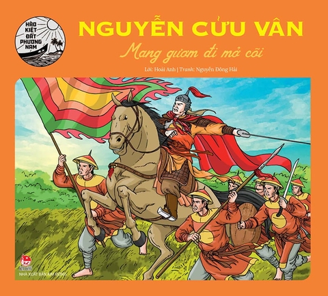 Hào kiệt đất phương Nam - Nguyễn Cửu Vân - Mang gươm đi mở cõi (2023)