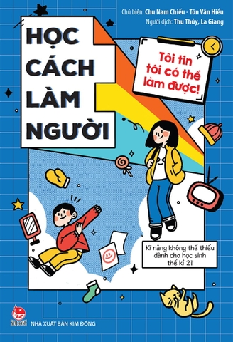 Tôi tin tôi có thể làm được - Học cách làm người