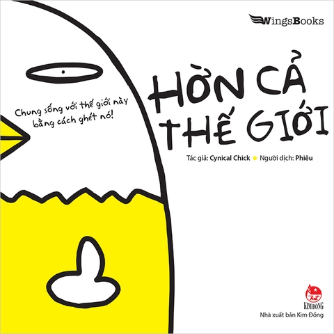 Hờn cả thế giới - Chung sống với thế giới này bằng cách ghét nó