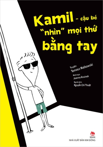 Kamil - cậu bé " nhìn " mọi thứ bằng tay