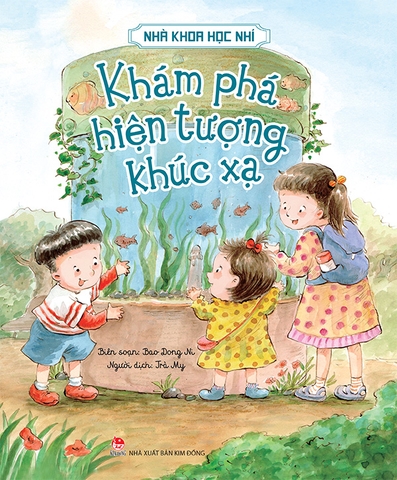 Nhà khoa học nhí - Khám phá hiện tượng khúc xạ