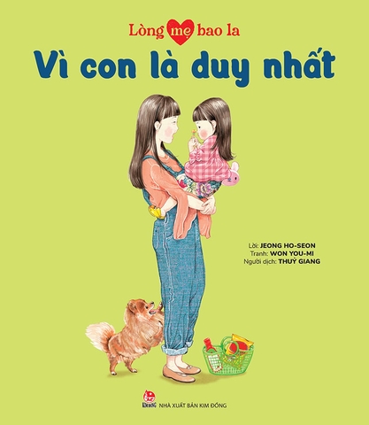 Lòng mẹ bao la - Vì con là duy nhất