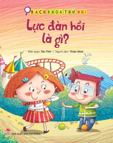 Bách khoa thư nhí - Lực đàn hồi là gì?