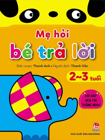 Mẹ hỏi bé trả lời - Hỏi đáp rèn trí thông minh - 2-3 tuổi (2025)