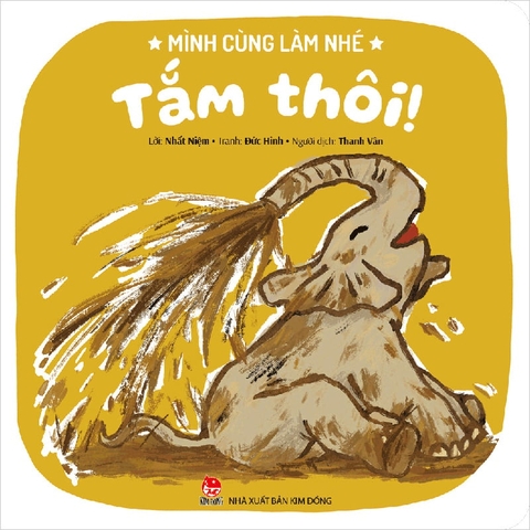 Mình cùng làm nhé - Tắm thôi!