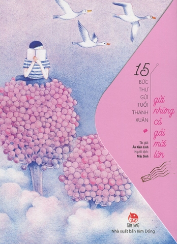 15 bức thư gửi tuổi thanh xuân - Gửi những cô gái mới lớn