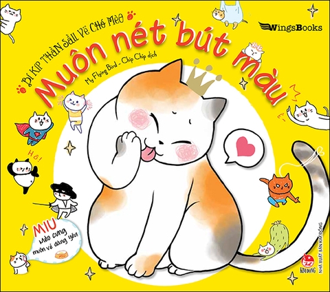 Bí kíp thần sầu vẽ chó mèo - Muôn nét bút màu