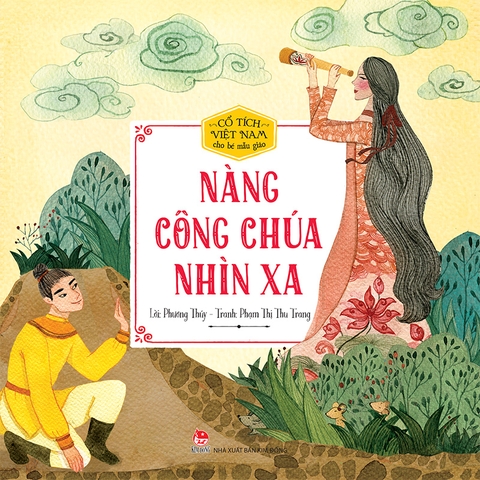Cổ tích Việt Nam cho bé mẫu giáo - Nàng công chúa nhìn xa (2021)