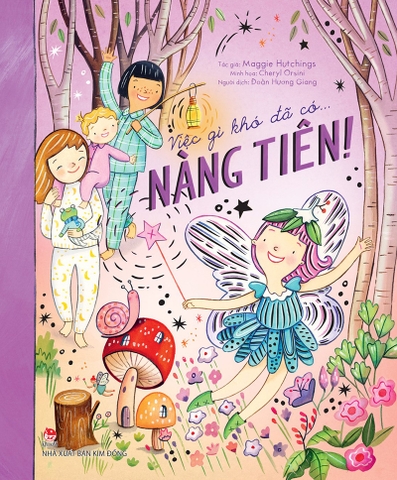 Việc gì khó đã có… nàng tiên !