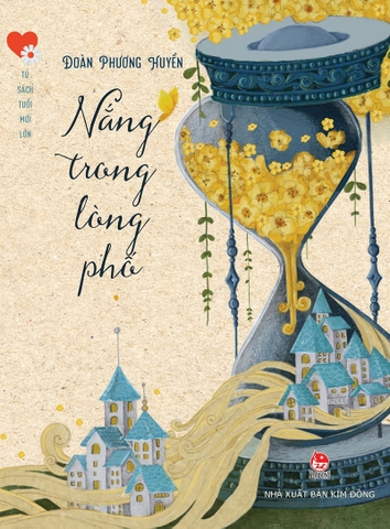 Nắng trong lòng phố (Kỉ niệm 65 năm NXB Kim Đồng)
