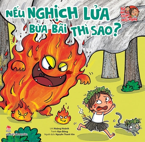 Bé an toàn mỗi ngày - Nếu nghịch lửa bừa bãi thì sao?