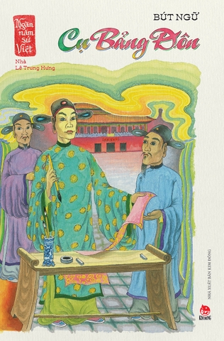 Ngàn năm sử Việt - Nhà Hậu Lê - Lê Trung Hưng - Cụ Bảng Đôn