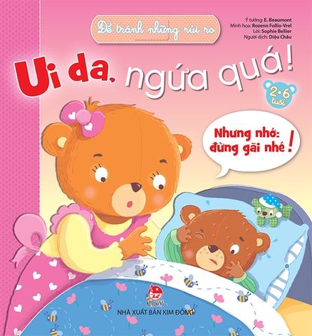 Để tránh những rủi ro - Ui da, ngứa quá!
