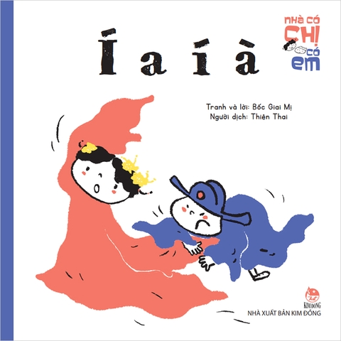 Nhà có chị có em - Í a í à