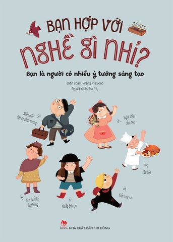 Bạn hợp với nghề gì nhỉ? - Bạn là người có nhiều ý tưởng sáng tạo