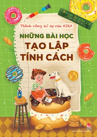 Thành công kí sự của Kira - Những bài học tạo lập tính cách