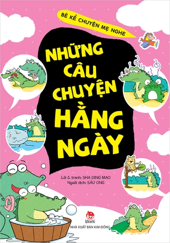Bé kể chuyện mẹ nghe - Những câu chuyện hằng ngày