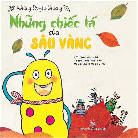 Những lời yêu thương - Những chiếc lá của Sâu Vàng